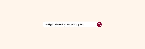 Original Perfumes, Dupes and how not to get lost in these terms?